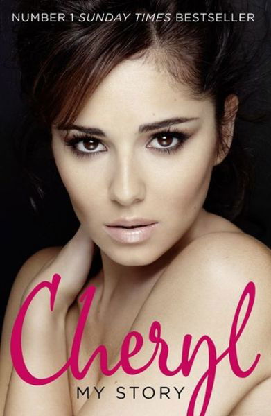 Cover for Cheryl Cole · Cheryl: My Story (Paperback Book) (2013)