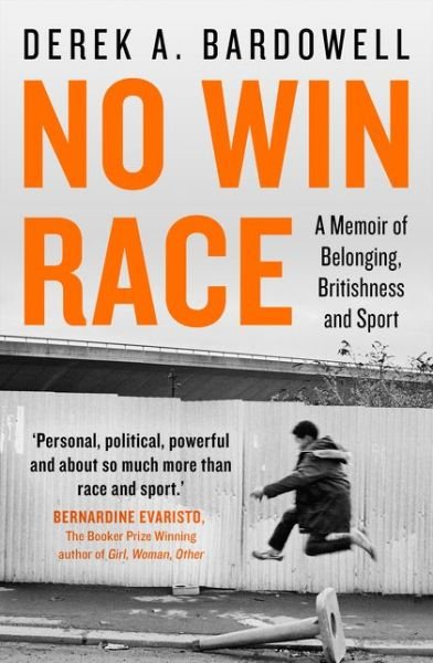 Cover for Derek A. Bardowell · No Win Race: A Memoir of Belonging, Britishness and Sport (Paperback Book) (2020)