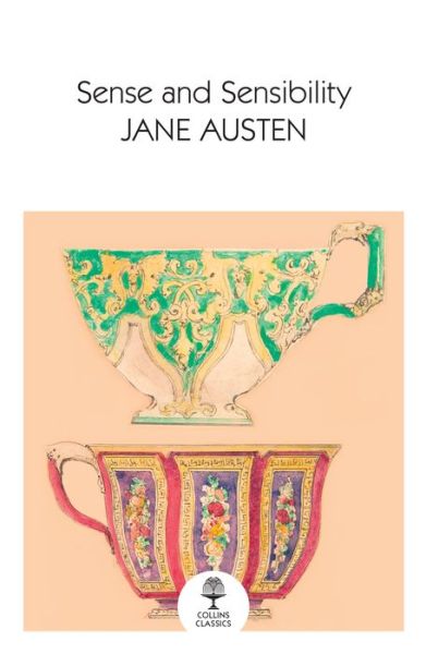 Sense and Sensibility - Collins Classics - Jane Austen - Books - HarperCollins Publishers - 9780008516147 - September 2, 2021