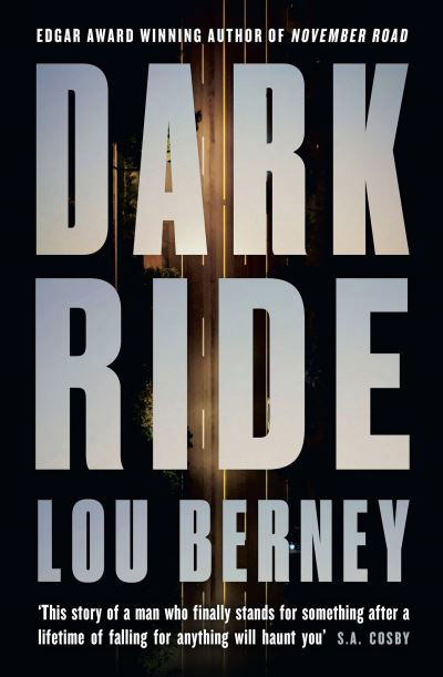 Dark Ride - Lou Berney - Livros - HarperCollins Publishers - 9780008657147 - 9 de maio de 2024