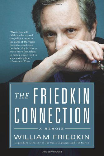 Cover for William Friedkin · The Friedkin Connection: A Memoir (Pocketbok) [Reprint edition] (2014)