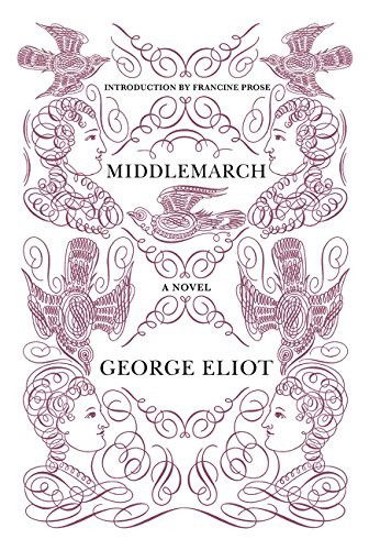 Middlemarch - Harper Perennial Deluxe Editions - George Eliot - Libros - HarperCollins - 9780062356147 - 17 de noviembre de 2015