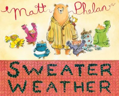 Cover for Matt Phelan · Sweater Weather (Hardcover Book) (2021)