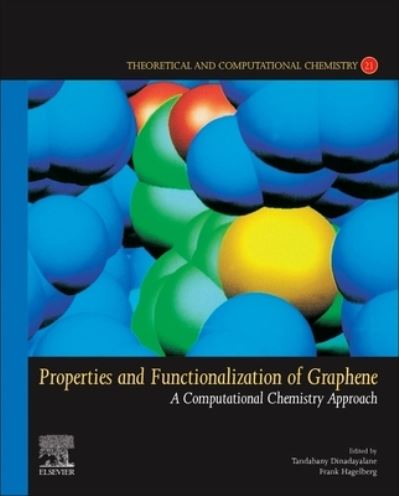 Cover for Dinadayalane Tandabany · Properties and Functionalization of Graphene: A Computational Chemistry Approach - Theoretical and Computational Chemistry (Paperback Book) (2022)