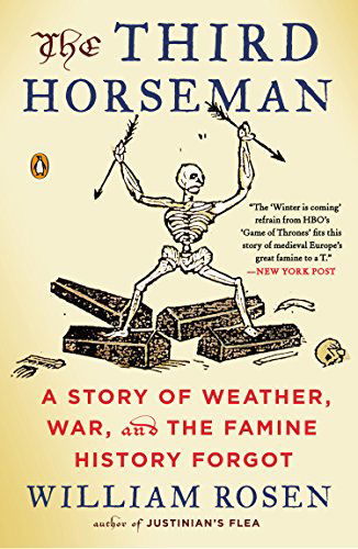 Cover for William Rosen · The Third Horseman: A Story of Weather, War and the Famine History Forgot (Paperback Book) (2015)