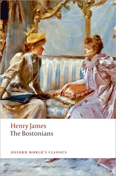 Cover for Henry James · The Bostonians - Oxford World's Classics (Taschenbuch) (2009)