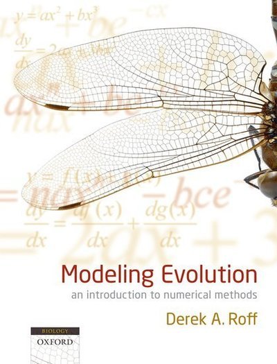 Cover for Roff, Derek A. (Department of Biology, University of California, Riverside, USA) · Modeling Evolution: an introduction to numerical methods (Paperback Bog) (2009)