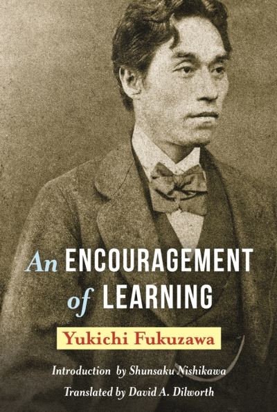 Cover for Yukichi Fukuzawa · An Encouragement of Learning (Hardcover Book) (2013)