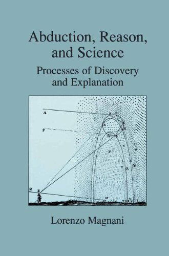 Cover for L. Magnani · Abduction, Reason and Science: Processes of Discovery and Explanation (Hardcover Book) [2001 edition] (2001)