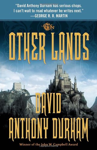 Cover for David Anthony Durham · The Other Lands: the Acacia Trilogy, Book Two (Paperback Book) [Reprint edition] (2012)