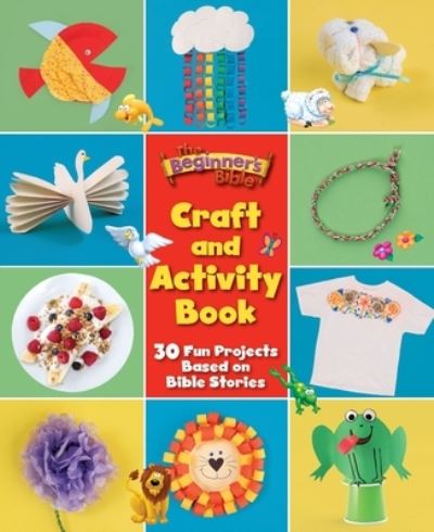 Cover for The Beginner's Bible · The Beginner's Bible Craft and Activity Book: 30 Fun Projects Based on Bible Stories - The Beginner's Bible (Pocketbok) (2024)