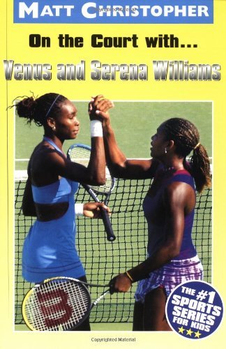 Cover for Matt Christopher · On The Court With Venus &amp; Serena (Paperback Bog) (2002)