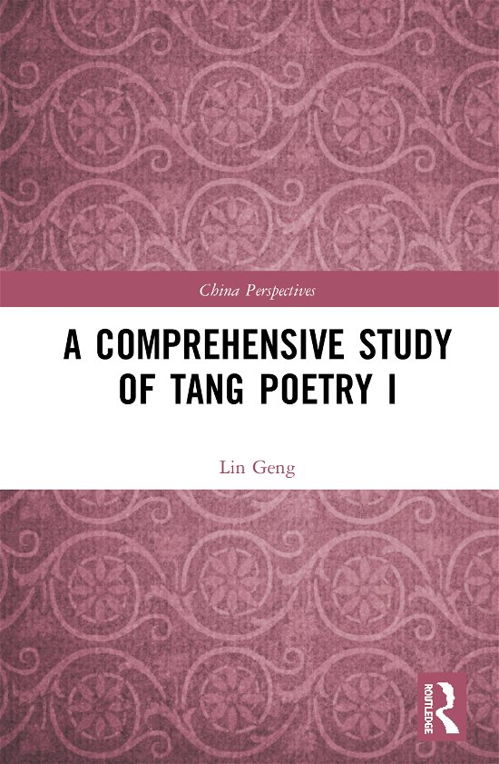 Cover for Lin Geng · A Comprehensive Study of Tang Poetry I - China Perspectives (Hardcover bog) (2021)