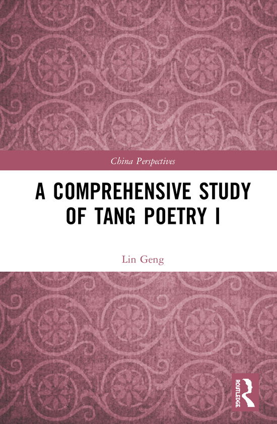 Cover for Lin Geng · A Comprehensive Study of Tang Poetry I - China Perspectives (Gebundenes Buch) (2021)