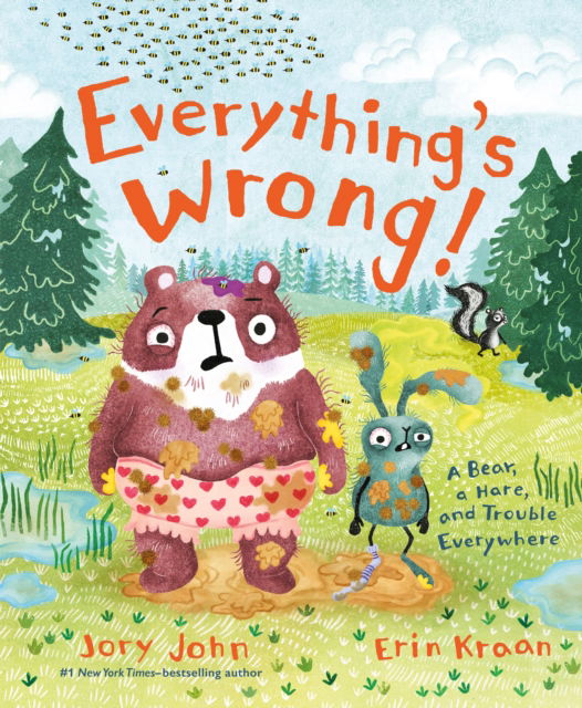 Cover for Jory John · Everything's Wrong!: A Bear, a Hare, and Trouble Everywhere - A Bear and Hare Book (Hardcover Book) (2025)