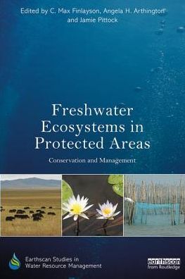 Cover for C Max Finlayson · Freshwater Ecosystems in Protected Areas: Conservation and Management - Earthscan Studies in Water Resource Management (Paperback Book) (2017)