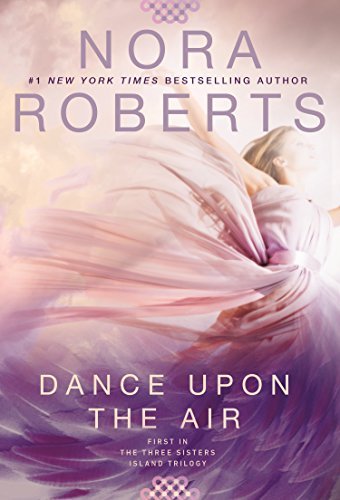 Cover for Nora Roberts · Dance Upon the Air: Three Sisters Island Trilogy #1 (Pocketbok) (2015)