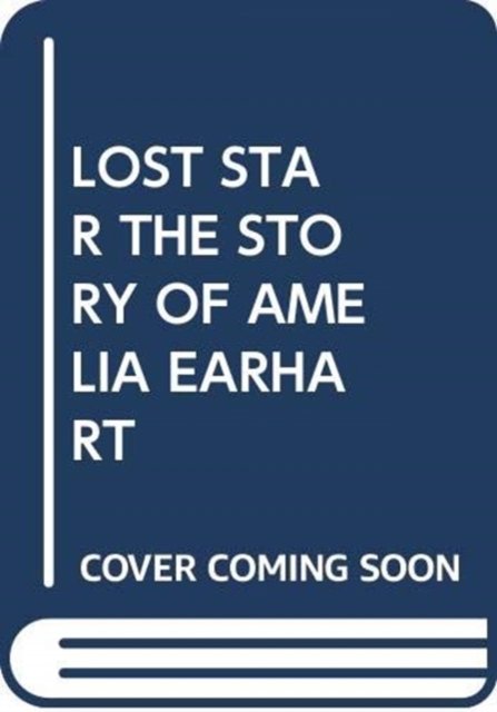 Cover for Scholastic · Lost Star the Story of Amelia Earhart - My Arabic Library (Pocketbok) (2018)