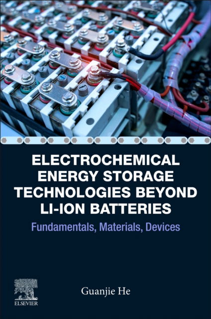 Electrochemical Energy Storage Technologies Beyond Li-ion Batteries: Fundamentals, Materials, Devices (Taschenbuch) (2024)