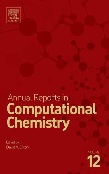 Cover for David A. Dixon · Annual Reports in Computational Chemistry - Annual Reports in Computational Chemistry (Hardcover Book) (2016)