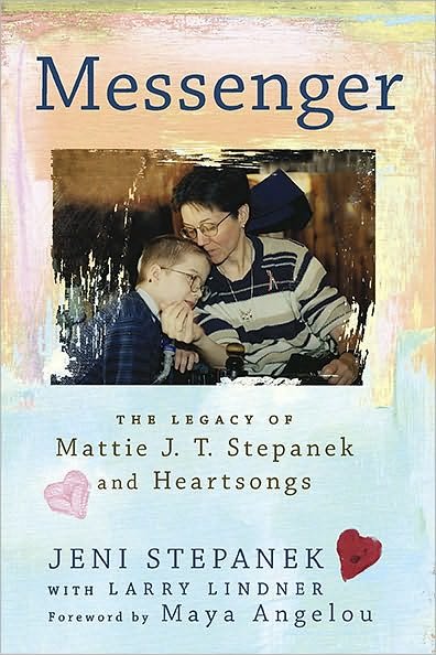 Cover for Jeni Stepanek · Messenger: the Legacy of Mattie J.t. Stepanek and Heartsongs (Taschenbuch) (2010)
