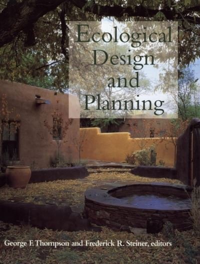 Ecological Design and Planning - GF Thompson - Libros - John Wiley & Sons Inc - 9780471156147 - 8 de abril de 1997