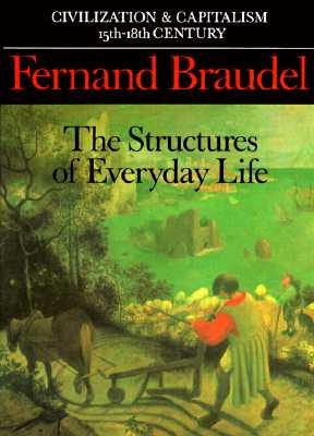 Cover for Fernand Braudel · Civilization and Capitalism, 15th-18th Century: The Structure of Everyday Life (Taschenbuch) (1992)