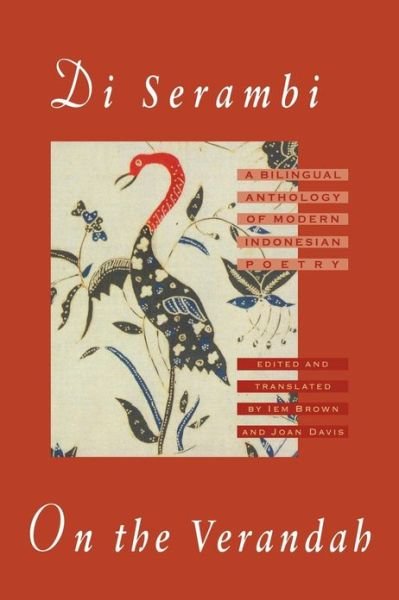 Cover for I Brown · Di Serambi: On the Verandah: A Bilingual Anthology of Modern Indonesian Poetry (Paperback Book) (1995)