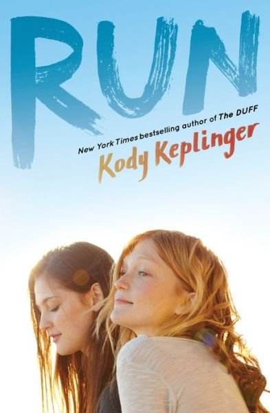 Cover for Kody Keplinger · Run (Paperback Book) (2017)