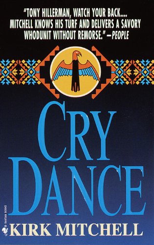Cover for Kirk Mitchell · Cry Dance (Paperback Book) [First edition] (2000)