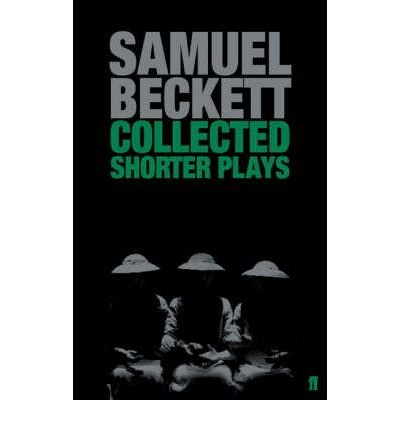 Collected Shorter Plays - Samuel Beckett - Bøker - Faber & Faber - 9780571229147 - 5. januar 2006
