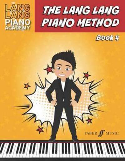Cover for Lang Lang · The Lang Lang Piano Method: Level 4 - Lang Lang Piano Academy (Taschenbuch) (2016)