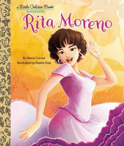 Cover for Maria Correa · Rita Moreno: A Little Golden Book Biography (Hardcover bog) (2023)