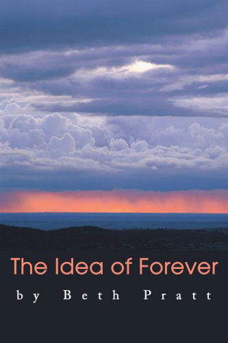 Cover for Beth Pratt · The Idea of Forever (Paperback Book) (2002)