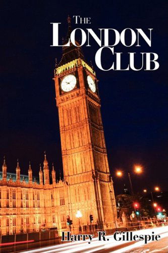 Cover for Harry Gillespie · The London Club (Paperback Book) (2008)