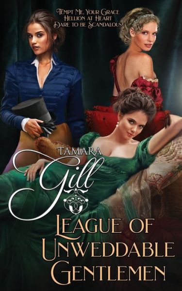 Cover for Tamara Gill · League of Unweddable Gentlemen : Books 1-3 (Paperback Book) (2020)