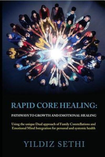 Cover for Yildiz Sethi · Rapid Core Healing: Pathways to Growth and Emotional Healing (Pocketbok) (2019)