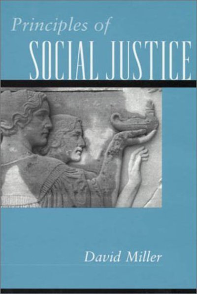 Principles of Social Justice - David Miller - Kirjat - Harvard University Press - 9780674007147 - sunnuntai 30. syyskuuta 2001