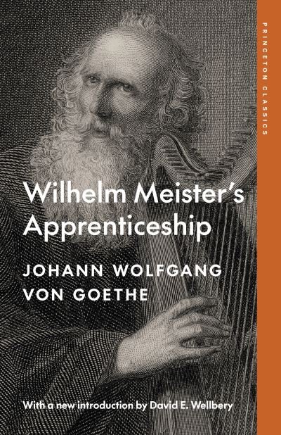 Cover for Johann Wolfgang Von Goethe · Wilhelm Meister's Apprenticeship - Princeton Classics (Taschenbuch) (2024)