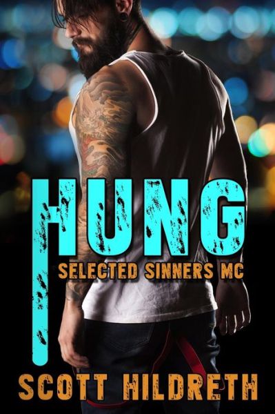 Hung - Scott Hildreth - Livros - Eralde Publishing - 9780692489147 - 11 de julho de 2015