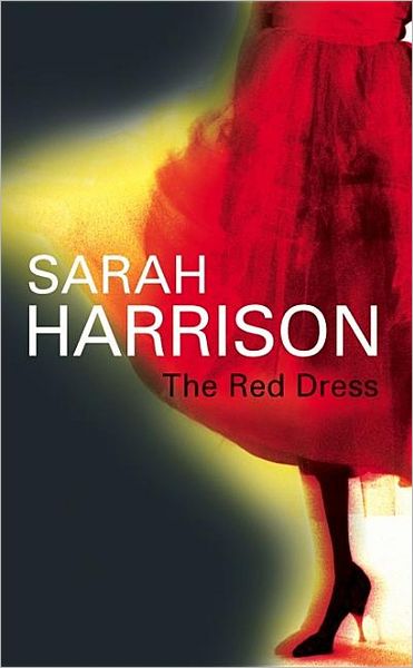 Cover for Sarah Harrison · The Red Dress (Hardcover Book) [Revised edition] (2006)