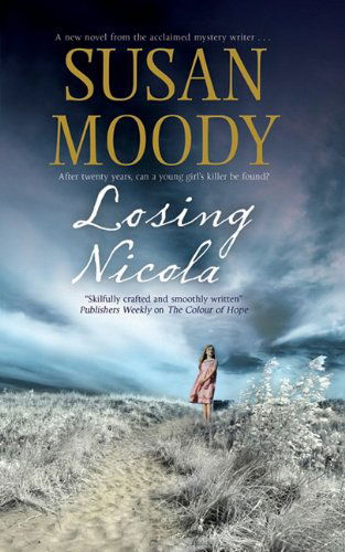Cover for Susan Moody · Losing Nicola (Hardcover Book) (2011)