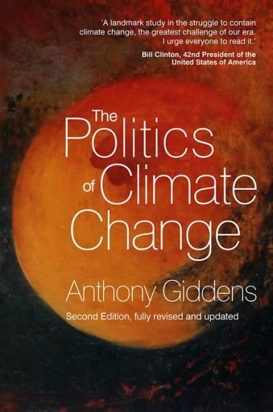 Cover for Giddens, Anthony (London School of Economics and Political Science) · The Politics of Climate Change (Gebundenes Buch) (2011)