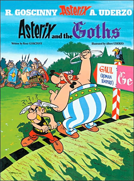 Asterix: Asterix and The Goths: Album 3 - Asterix - Rene Goscinny - Books - Little, Brown Book Group - 9780752866147 - April 15, 2004