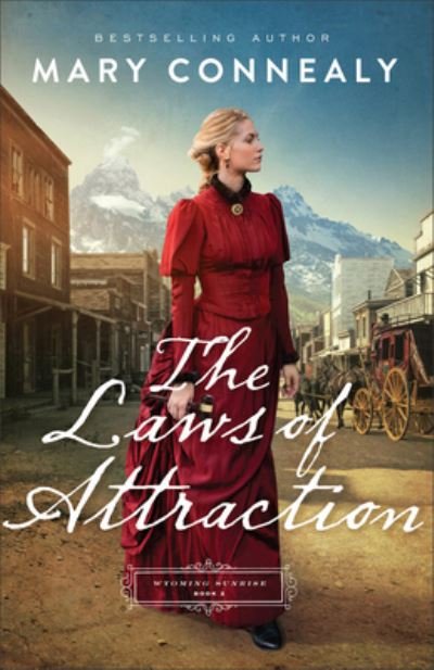 Cover for Mary Connealy · The Laws of Attraction (Paperback Book) (2023)