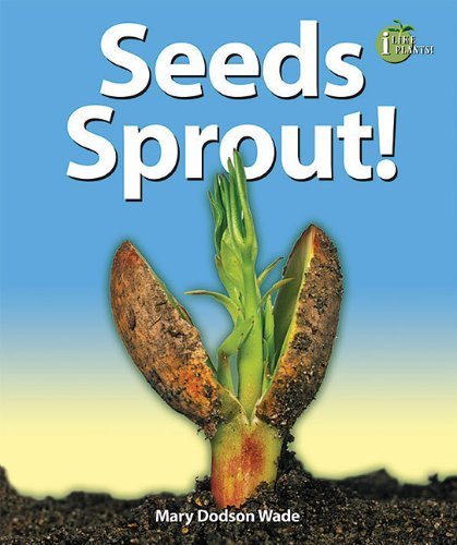 Cover for Mary Dodson Wade · Seeds Sprout! (I Like Plants!) (Paperback Bog) (2009)
