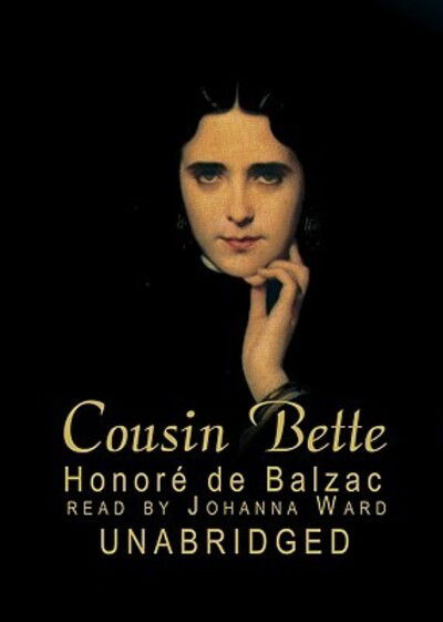 Cover for Honoré de Balzac · Cousin Bette (CD-ROM) [Unabridged edition] (2000)