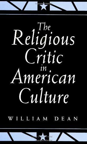 Cover for William Dean · The Religious Critic in American Culture (Emotions) (Paperback Book) (1994)