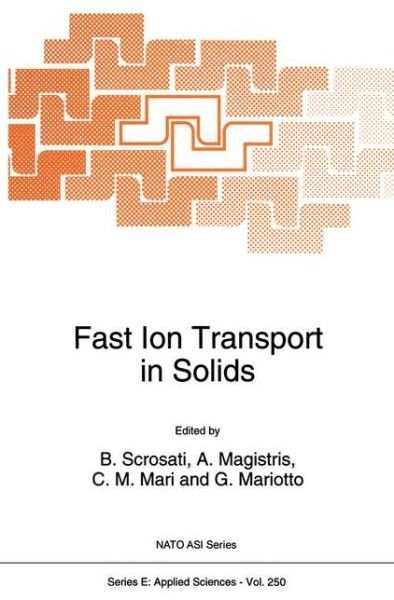 Cover for North Atlantic Treaty Organization · Fast Ion Transport in Solids: Proceedings of the Nato Advanced Research Workshop, Belgirate, Italy, September 20-26, 1992 - Nato Science Series E: (Hardcover bog) (1993)