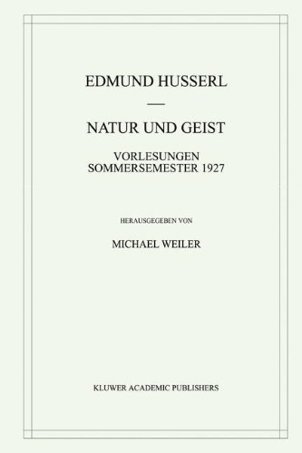 Cover for Edmund Husserl · Natur Und Geist: Vorlesungen Sommersemester 1927 - Husserliana: Edmund Husserl - Gesammelte Werke (Innbunden bok) [2001 edition] (2001)